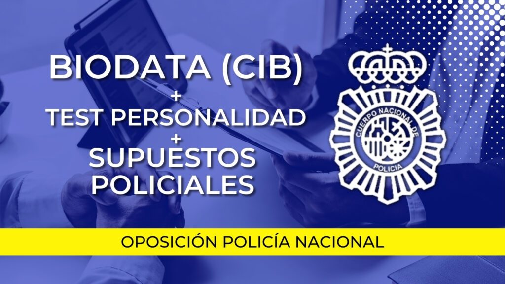 curso biodata cib test personalidad oposición policía nacional