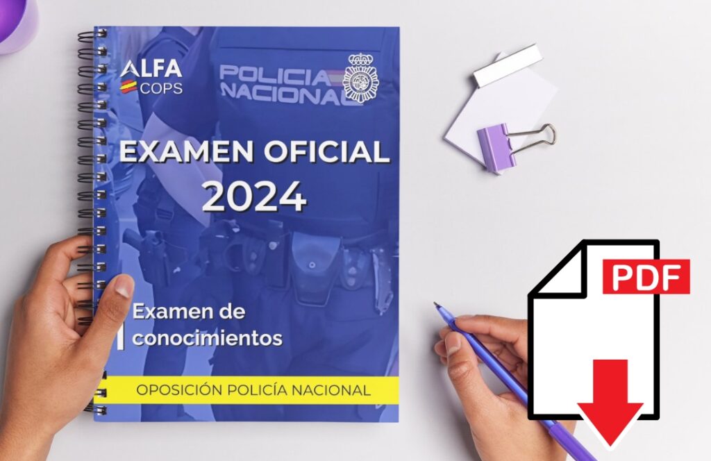 Descarga gratis examen oficial oposición Policía Nacional