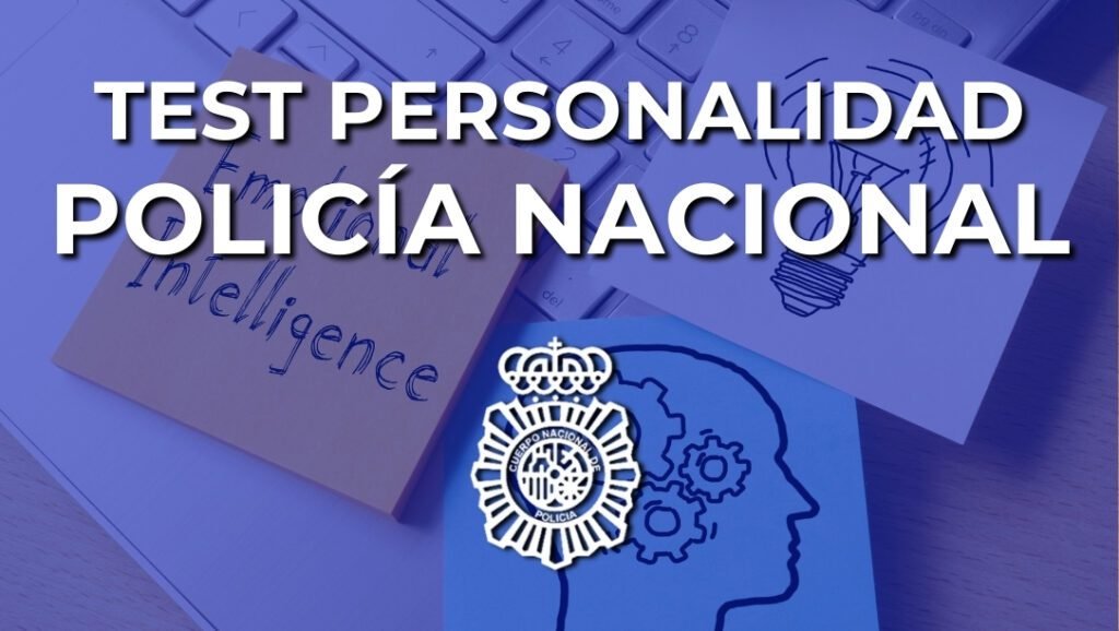 Test de personalidad Policía Nacional