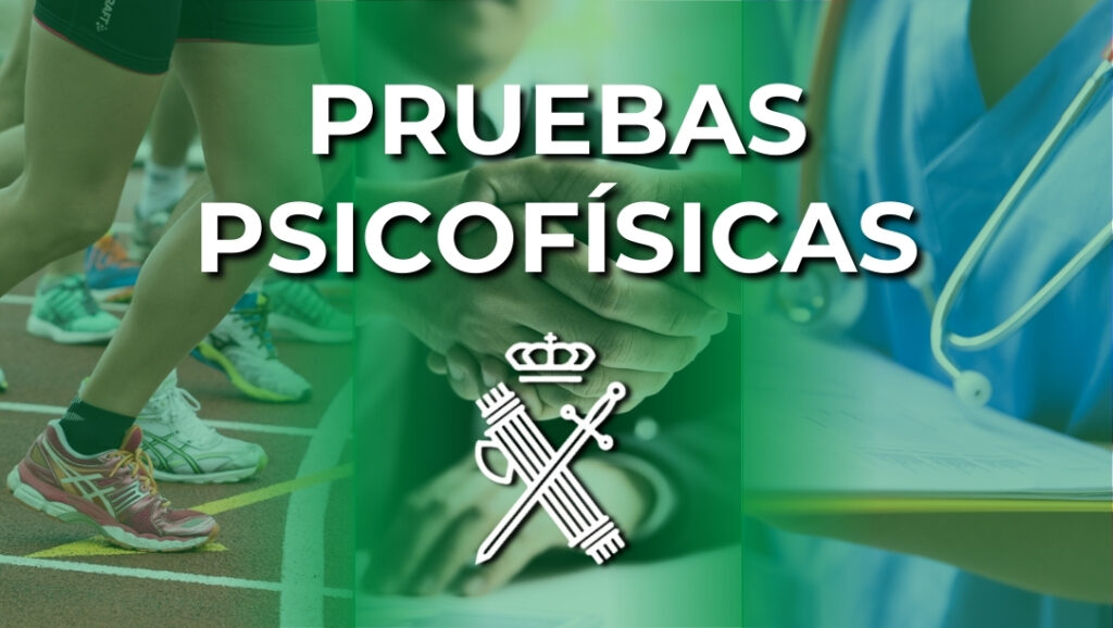 Pruebas Psicofísicas Guardia Civil